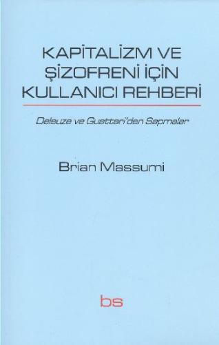 Kapitalizm ve Şizofreni İçin Kullanıcı Rehberi Brian Massumi