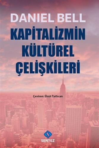 Kapitalizmin Kültürel Çelişkileri %10 indirimli Daniel Bell