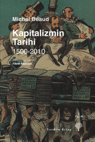 Kapitalizmin Tarihi 1500 - 2010 %12 indirimli Michel Beaud