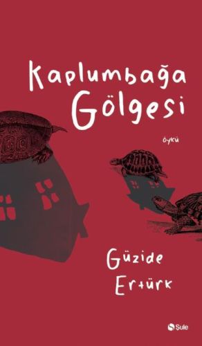 Kaplumbağa Gölgesi %17 indirimli Güzide Ertürk