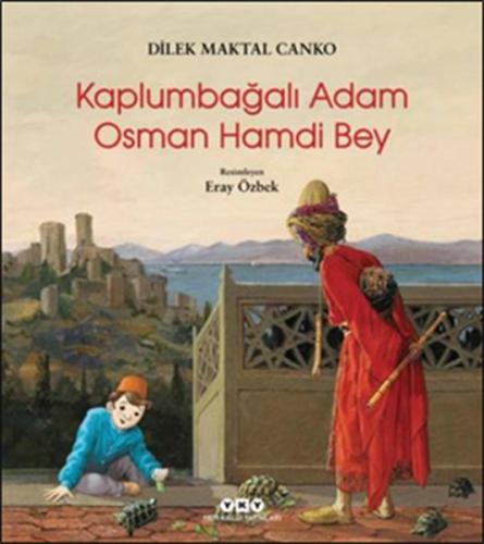 Kaplumbağalı Adam Osman Hamdi Bey %18 indirimli Dilek Maktal Canko