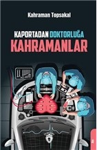 Kaportadan Doktorluğa Kahramanlar %25 indirimli Kahraman Topsakal