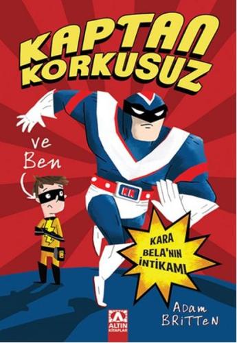 Kaptan Korkusuz ve Ben - Kara Bela'nın İntikamı %10 indirimli Adam Bri