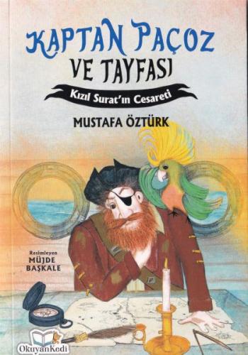 Kaptan Paçoz ve Tayfası - Kızıl Suratın Cesareti %20 indirimli Mustafa