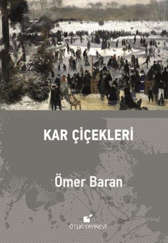 Kar Çiçekleri %17 indirimli Ömer Baran