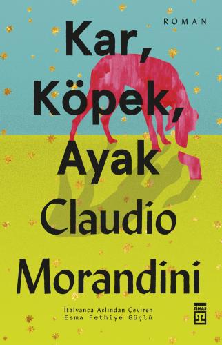 Kar, Köpek, Ayak %15 indirimli Claudio Morandini