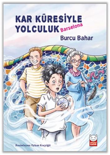 Kar Küresiyle Yolculuk - Barselona %14 indirimli Burcu Bahar