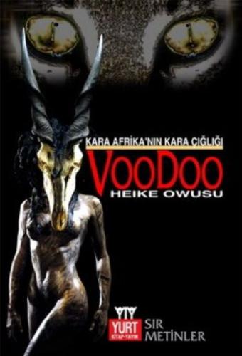 Kara Afrika’nın Kara Çığlığı Voodoo Heike Owusu