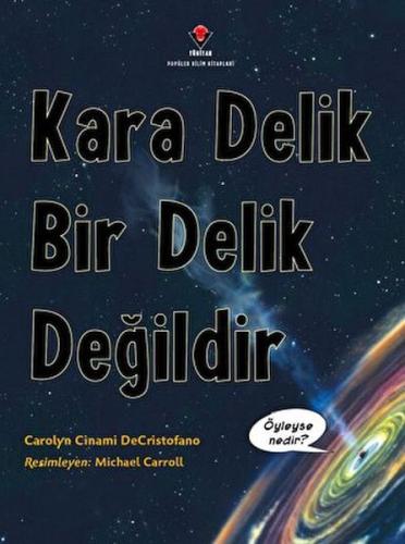 Kara Delik Bir Delik Değildir Carolyn Cinami DeCristofano