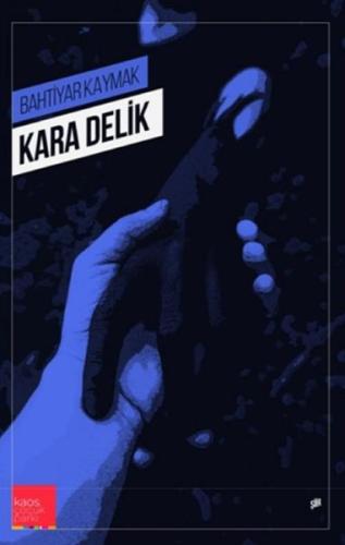 Kara Delik %13 indirimli Bahtiyar Kaymak