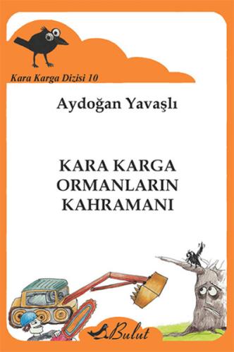 Kara Karga Dizisi 10 - Kara Karga Ormanların Kahramanı %15 indirimli A