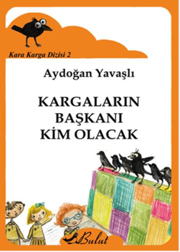 Kara Karga Dizisi 2 - Kargaların Başkanı Kim Olacak %15 indirimli Aydo