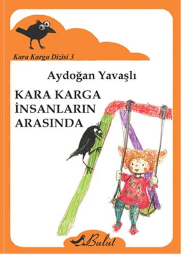 Kara Karga Dizisi 3 - Kara Karga İnsanların Arasında %15 indirimli Ayd