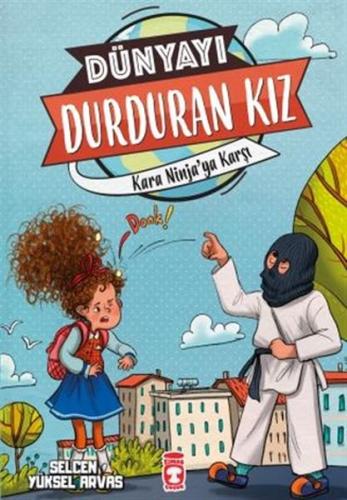 Kara Ninja’ya Karşı - Dünyayı Durduran Kız 2 %15 indirimli Selcen Yüks