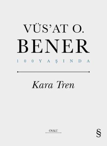 Kara Tren %10 indirimli Vüs’at O. Bener