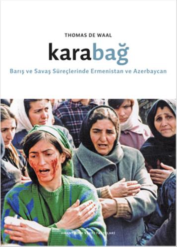 Karabağ Barış ve Savaş Süreçlerinde Ermenistan ve Azerbaycan %10 indir