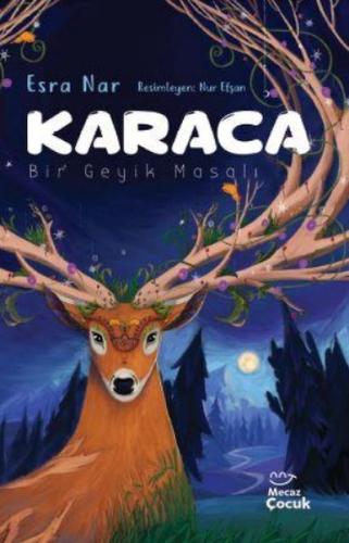 Karaca - Bir Geyik Masalı Esra Nar