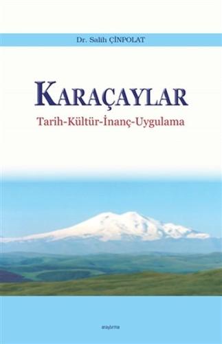 Karaçaylar - Tarih-Kültür-İnanç-Uygulama %20 indirimli Salih Çinpolat