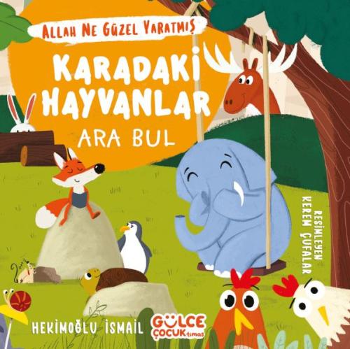 Karadaki Hayvanlar - Ara Bul Allah Ne Güzel Yaratmış %20 indirimli Hek