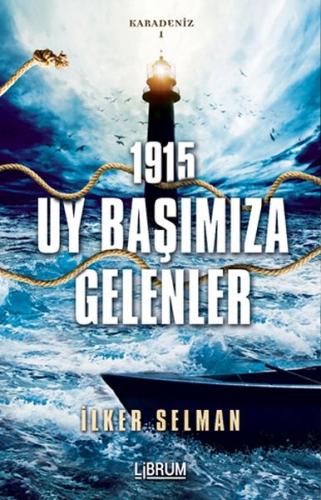 Karadeniz 1-1915 - Uy Başımıza Gelenler %20 indirimli İlker Selman