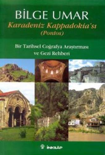 Karadeniz Kappadokia’sı (Pontos) Bir Tarihsel Coğrafya Araştırması ve 