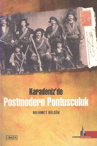 Karadeniz'de Post Modern Pontusculuk %12 indirimli Mehmet Bilgin