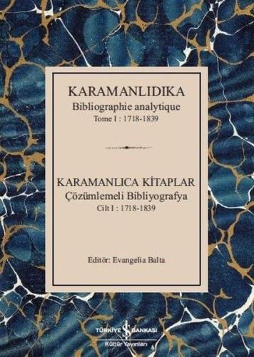 Karamanlıdıka-Karamanlıca Kitaplar Cilt 1: 1718-1839 %31 indirimli Pın