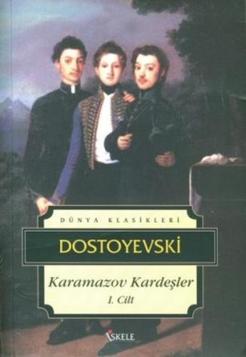 Karamazov Kardeşler 1. Cilt %30 indirimli Fyodor Mihayloviç Dostoyevsk