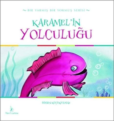 Karamel'in Yolculuğu %17 indirimli Birsen Küçükyılmaz