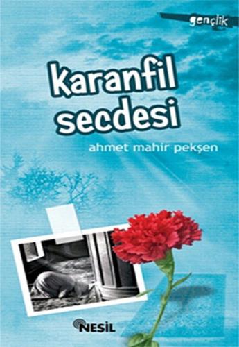 Karanfil Secdesi Ahmet Mahir Pekşen