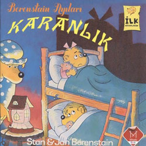 Karanlık / Berenstain Ayıları İlk Okuma Kitaplarım Stanand Jan Berenst