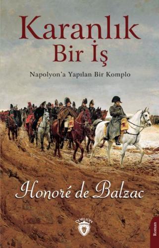 Karanlık Bir İş Napolyon’a Yapılan Bir Komplo %25 indirimli Honore de 