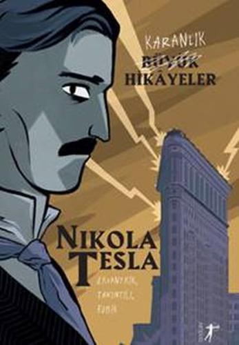 Karanlık Büyük Hikayeler %10 indirimli Nikola Tesla