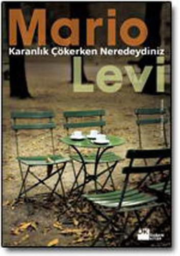 Karanlık Çökerken Neredeydiniz %10 indirimli Mario Levi