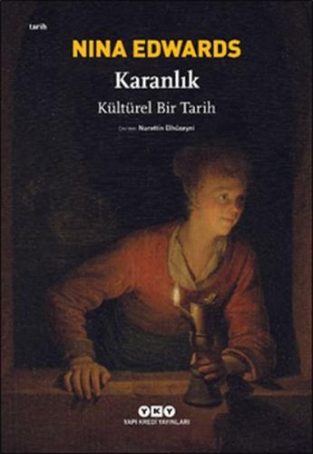 Karanlık - Kültürel Bir Tarih %18 indirimli Nina Edwards