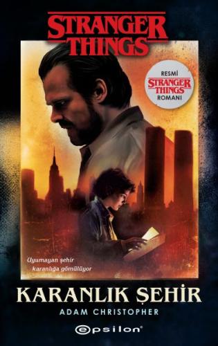Karanlık Şehir - Bir Stranger Things Romanı %10 indirimli Adam Christo