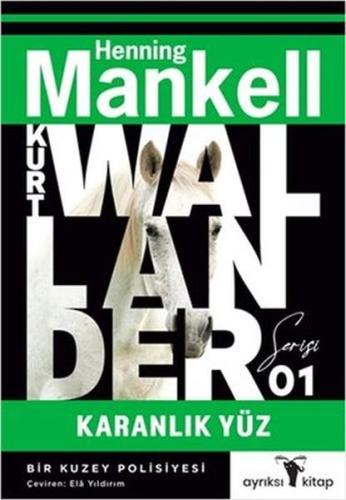 Karanlık Yüz - Kurt Wallander 1 %17 indirimli Henning Mankell