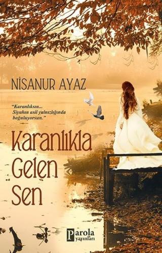 Karanlıkla Gelen Sen %23 indirimli Nisanur Ayaz