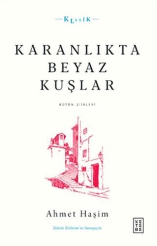 Karanlıkta Beyaz Kuşlar %17 indirimli Ahmet Haşim