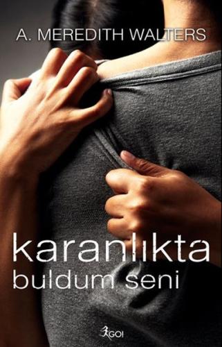 Karanlıkta Buldum Seni A. Meredith Walters