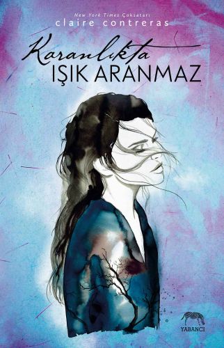 Karanlıkta Işık Aranmaz %10 indirimli Claire Contreras