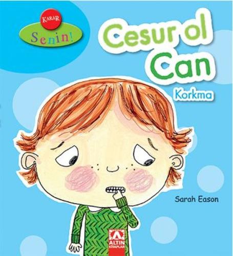 Karar Senin - Cesur Ol Can Korkma %10 indirimli Sarah Eason