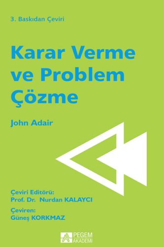 Karar Verme ve Problem Çözme John Adair