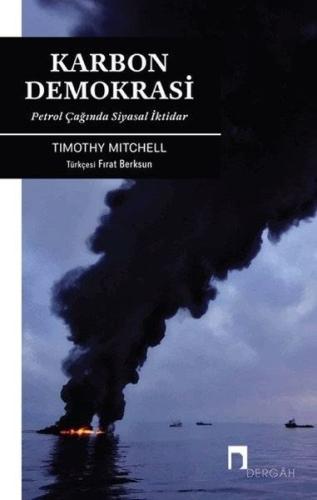 Karbon Demokrasi - Petrol Çağında Siyasal İktidar %10 indirimli Timoth