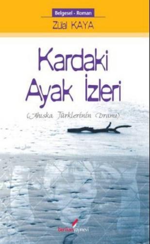 Kardaki Ayak İzleri (Ahıska Türklerinin Dramı) %10 indirimli Zülal Kay