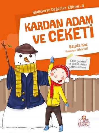 Kardan Adam ve Ceketi / Hadislerle Değerler Eğitimi 4 Şeyda Koç