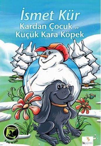 Kardan Çocuk ve Küçük Kara Köpek İsmet Kür