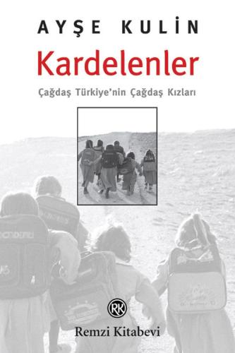 Kardelenler-Çağdaş Türkiye'nin Çağdaş Kızları %13 indirimli Ayşe Kulin