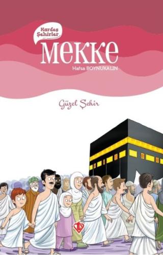 Kardeş Şehirler Mekke %13 indirimli Hafsa Boynukalın