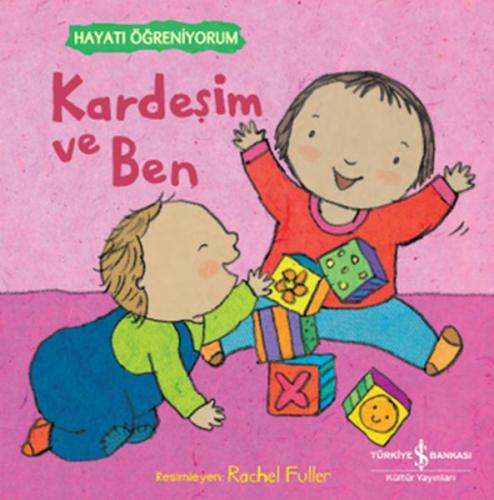 Kardeşim Ve Ben – Hayatı Öğreniyorum %31 indirimli